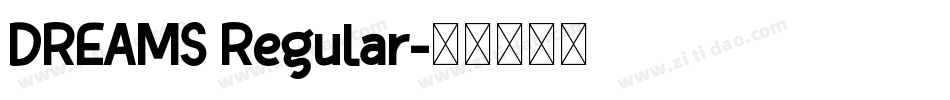 DREAMS Regular字体转换
